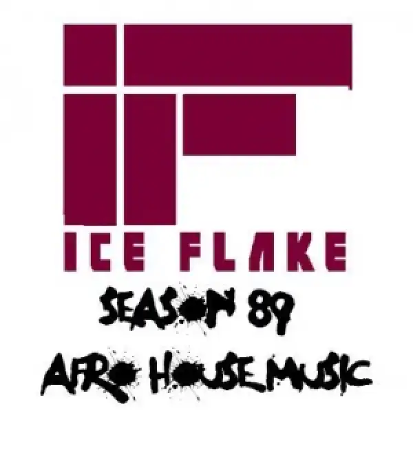DJ Ice Flake - ( Afro House Music ) 2K17